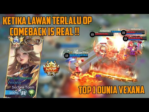 COMEBACK !! Ketika Hero Lawan Over Power dan Kamu Bisa Membalikkan Keadaan, Top 1 Global Vexana MLBB @primaoktavian7562