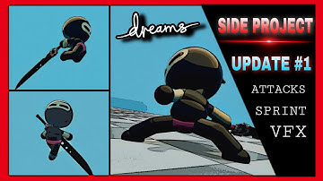 Dreams PS4: SIDE Project Update #1 - ANIMATIONS & VFX