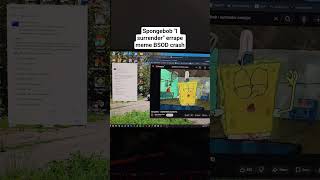 Black Screen Of Death Spongebob "I surrender" errape meme