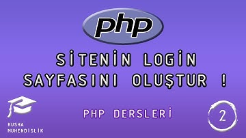LOGİN SAYFASI OLUŞTUR ! // PHP DERSLERİ - 2