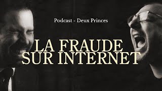 Deux Princes - La fraude sur internet