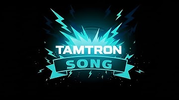 Tamtron song