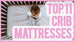 Best Crib Mattress 2016 & 2017 – TOP 11 Baby Crib Mattresses Hi Mommies! In This Video I Introduce You The 11 Best Crib Mattresses Available In 2016 & 2017! The TOP 11 Baby Mattressess: 1.