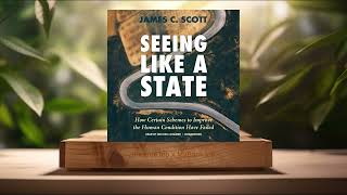 [Review] Seeing Like a State (James C. Scott) Summarized Net Worth