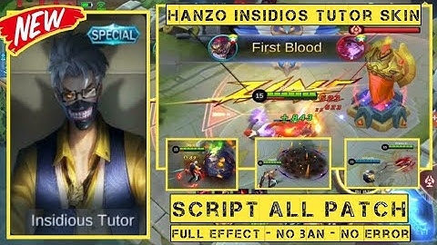 NEW SCRIPT SKIN HANZO SPECIAL INSIDIOS TUTOR | 100% FULL EFFECT & BACKUP FILE | MOBILE LEGENDS