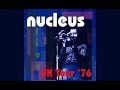 Nucleus  uk tour 76 2006