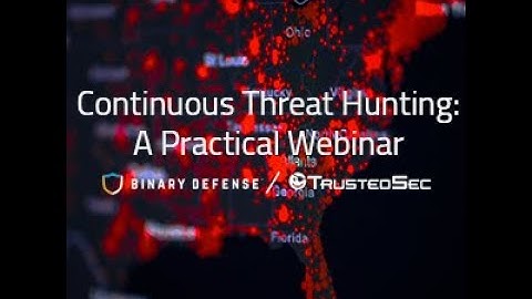 Webinar: Continuous Threat Hunting - A Practical Webinar with Binary Defense