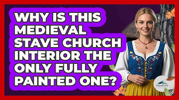 Why Is This Medieval Stave Church Interior The Only Fully Painted One? - Unmapping Scandinavia