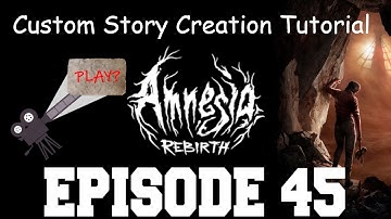 Amnesia: Rebirth Custom Story Creation Episode 45 - Main Menus Pt.2! Cinematic Menus!