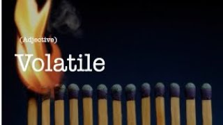 Word of the Day: Volatile Meaning | The Urban Prodigy | GRE | SSC | SSB | TOEFL