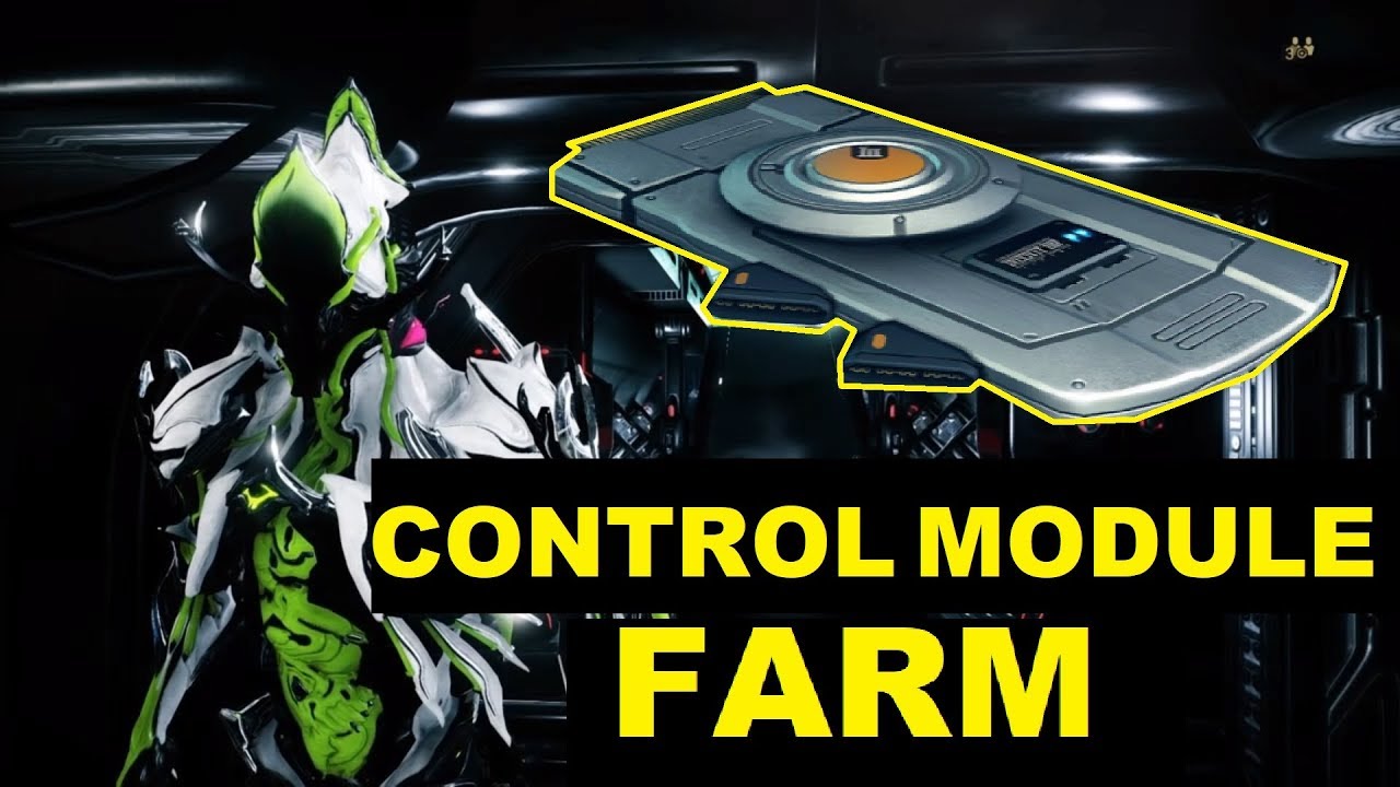 Warframe How To Get Control Module 2019!!! - Youtube Warframe How To Get Control Module 2019!!! - Youtube