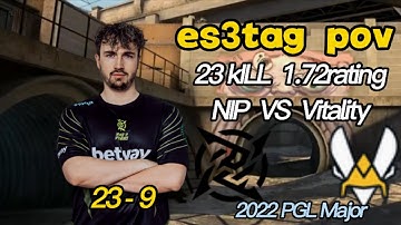 【CSGO POV】NIP es3tag (23/9) vs Vitality (de_overpass) @ PGL Major Antwerp 2022