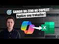 APRENDA COPILOT RÁPIDO! Melhore suas planilhas e tenha análises 🚀