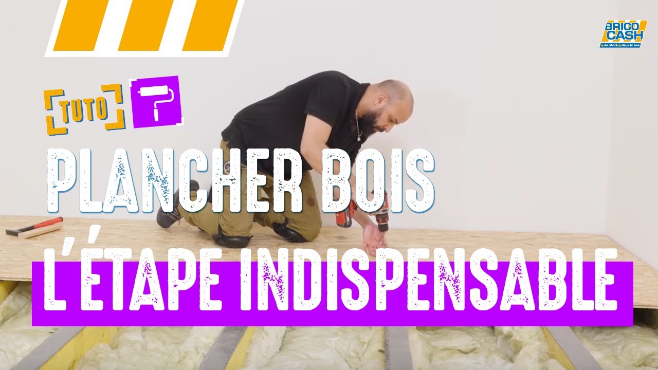 Plancher bois : Comment le fixer sans que ça bouge ? | Brico Cash - YouTube