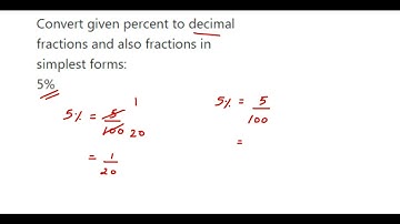 Convert given percent to decimal fractions and also fractions in simplest forms: 5%
