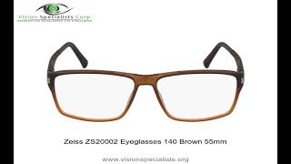 Zeiss ZS20002 Eyeglasses 140 Brown 55mm