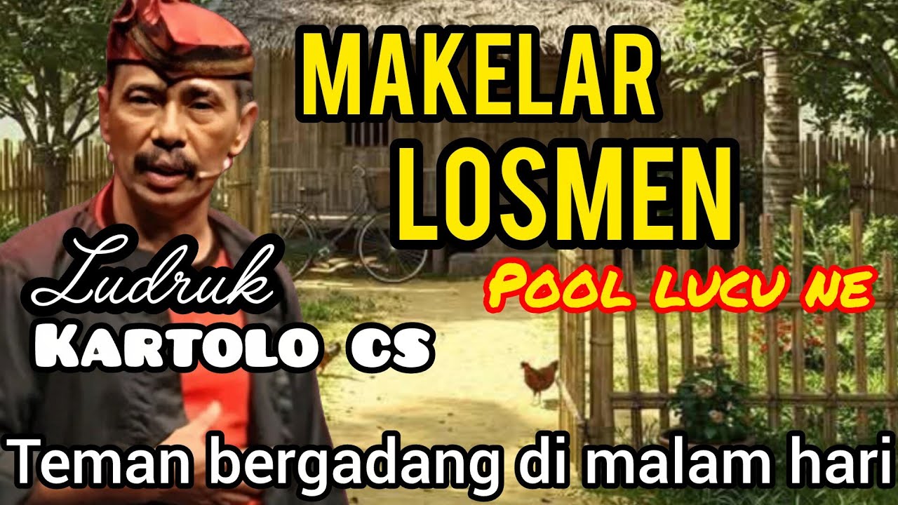 🎧MAKELAR LOSMEN POOL LUCU NE – Ludruk Kartolo CS | Teman Bergadang di Malam Hari