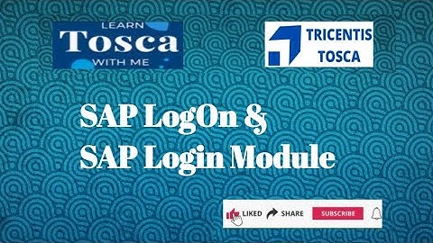 TOSCA SAP Automation Lesson 02: SAP LOGON & SAP LOGIN MODULE #sapgui