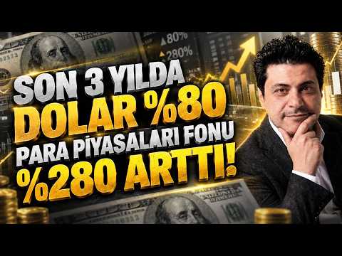 THE DOLLAR ROSE 80% IN THE LAST 3 YEARS, WHILE MONEY MARKET FUNDS ROSE 280%! | Mert Başaran