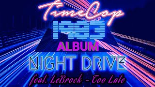 Timecop1983 (feat. LeBrock) - Too Late (Extended Rework Version) (Remix)