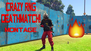 GTA 5 ONLINE | CRAZY RNG DEATHMATCH MONTAGE! |