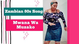 Zambian music: Mwana Wa Muzako (rendition) originally by Maria Chidzanja Nkhoma