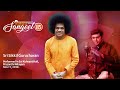 Uyyalalooguma sri sathya sai  sikkil gurucharan concert  nov 17 2010  sri sathya sai sangeet 85