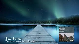 SixthSense - Transition (Mark & Lukas Remix) [Soluna Music]