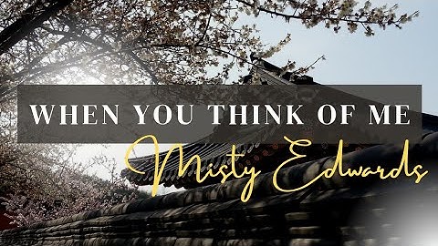 When you think of me - Misty Edwards (tradução)