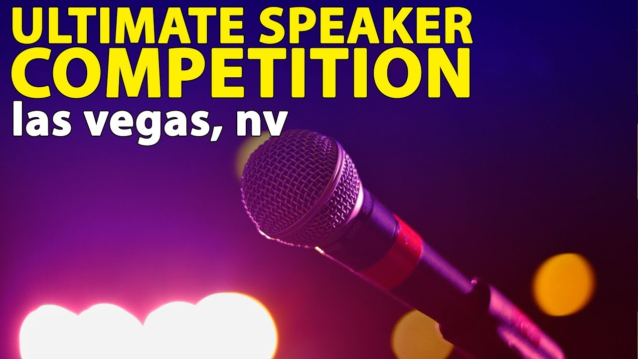 Ultimate Speaker Competition in Las Vegas YouTube