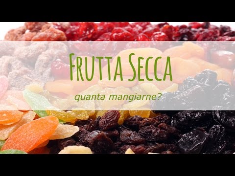 Video: Come Mangiare La Frutta Secca