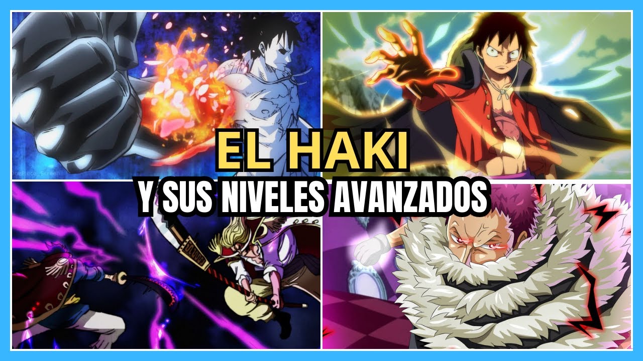 EXPLICACIÓN COMPLETA DE LOS TRES TIPOS DE HAKI - ONE PIECE - YouTube