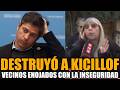 SEÑORA ENOJADISIMA DESTRUYÓ A KICILLOF POR LA INSEGURIDAD
