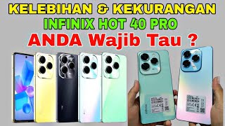 KELEBIHAN DAN KEKURANGAN INFINIX HOT 40 PRO , INFINIX HOT 40i