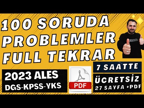 100 Soruda TÜM Problemler FULL TEKRAR | + PDF | 2023 ALES Problemler +DGS +KPSS +YKS  ( 7 SAATTE )