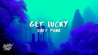 Daft Punk - Get Lucky (Lyrics) ft. Pharrell Williams, Nile Rodgers