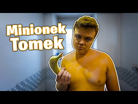 MINIONEK TOMEK!