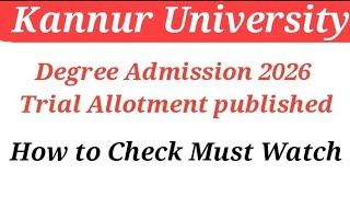 Kannur University Degree Admission 2026 Trial Allotment published