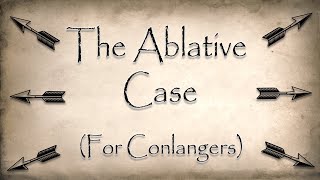 The Ablative Case  For Conlangers
