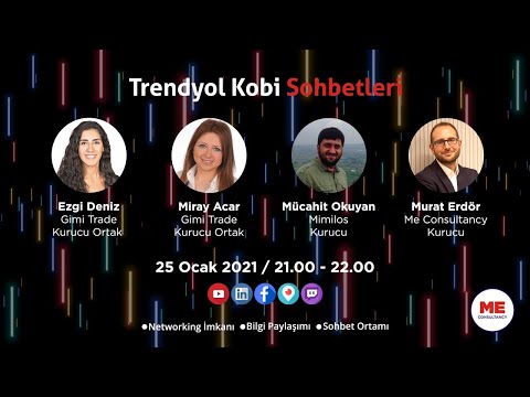 TRENDYOL KOBİ SOHBETLERİ (Trendyol'da Satıcı Olmak)