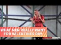 What men really want for valentines day  leanne morgan