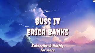 Buss It (Lyric) - Erica Banks