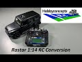 Convert a rastar 114 scale vehicle to hobby grade rc components