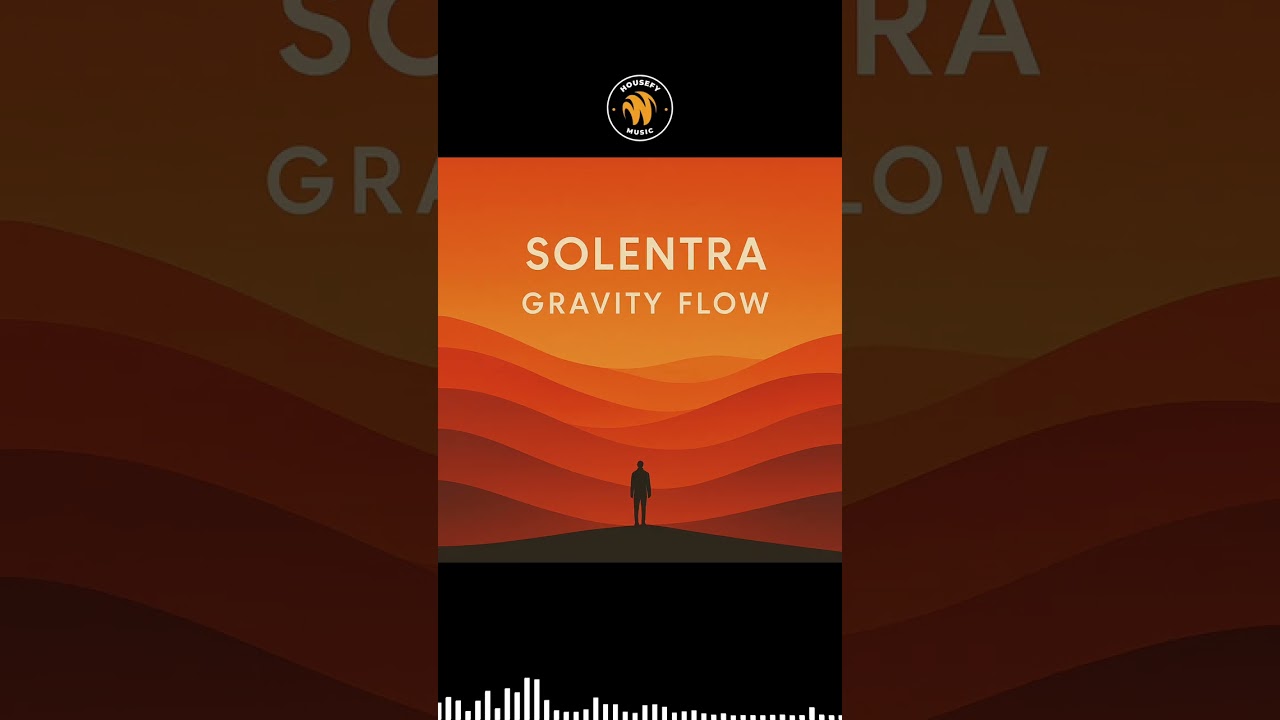 Obejrzyj Solentra – Gravity Flow | Vocal House | Housefy Music w YouTube Obejrzyj Solentra – Gravity Flow | Vocal House | Housefy Music w YouTube