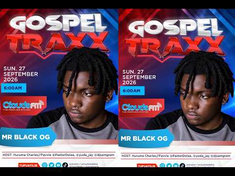 GOSPEL TRAX | MARAFIKI ZANGU HAWANIAMINI KAMA NIMEOKOKA- Mr BLACK OG| 27.09.2026