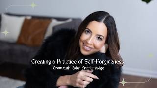 Episode 52: Creating a Practice of Self-Forgiveness