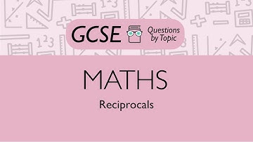 Reciprocals (Foundation) - Q1 | Maths GCSE | PMT Education