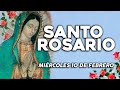 🌹SANTO ROSARIO DE HOY MIÉRCOLES 10 ​DE FEBRERO DEL 2021🌷Yo Amo❤️Mi Fe Católica✞