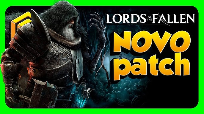 LORDS OF THE FALLEN Patch 1.1.217 