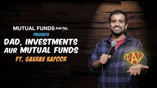 Dad, Investments and Mutual Funds. SAHI HAI